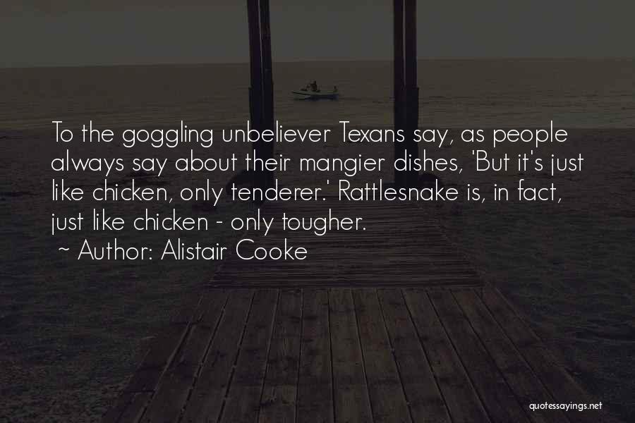 Alistair Cooke Quotes 732480