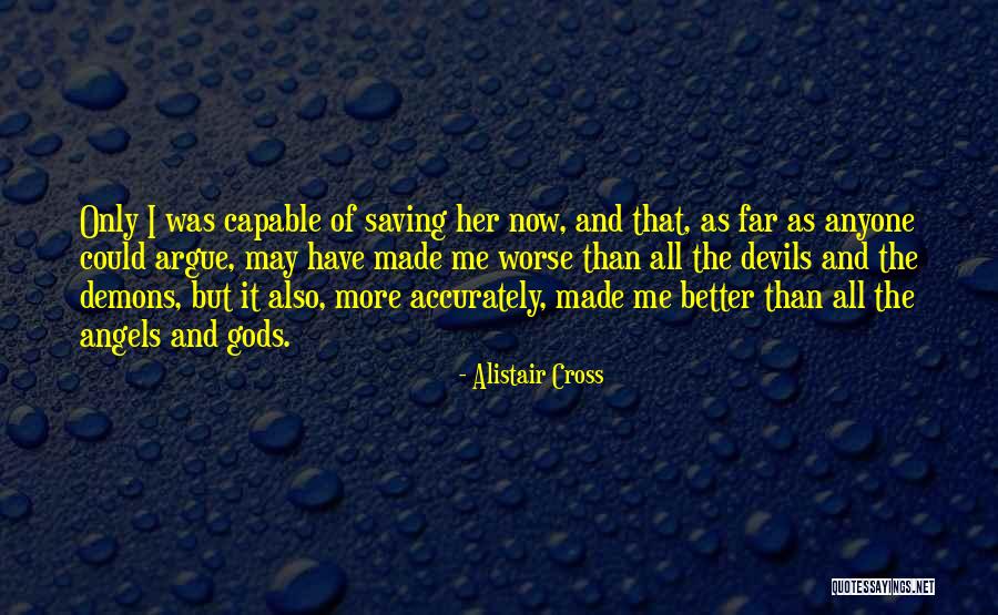 Alistair Cross Quotes 363407