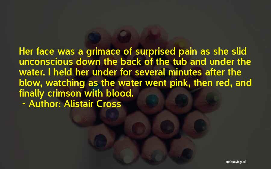 Alistair Cross Quotes 718293