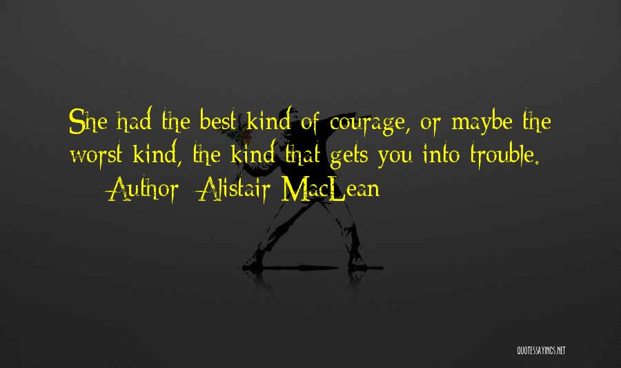 Alistair MacLean Quotes 1418683