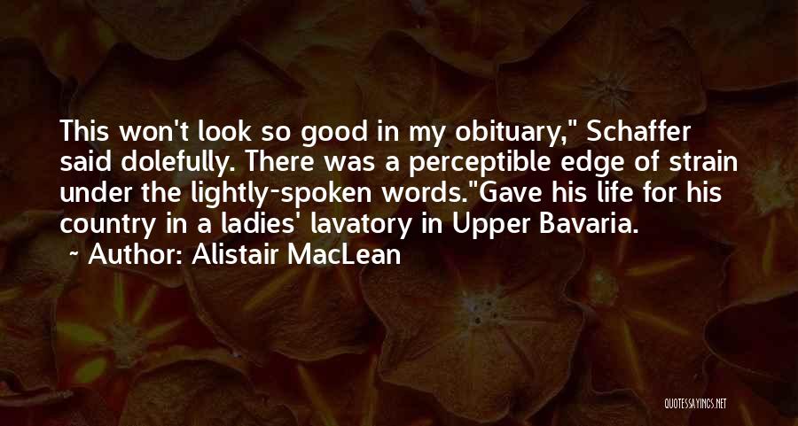 Alistair MacLean Quotes 1536548