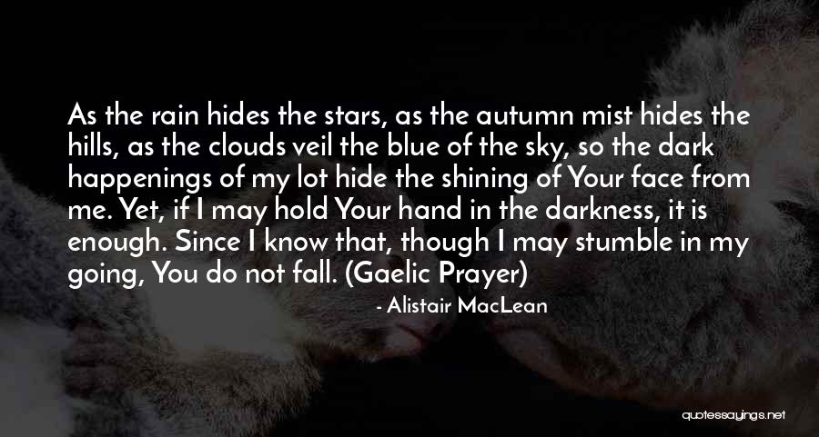 Alistair MacLean Quotes 2063240 Alistair MacLean Quotes 2063240