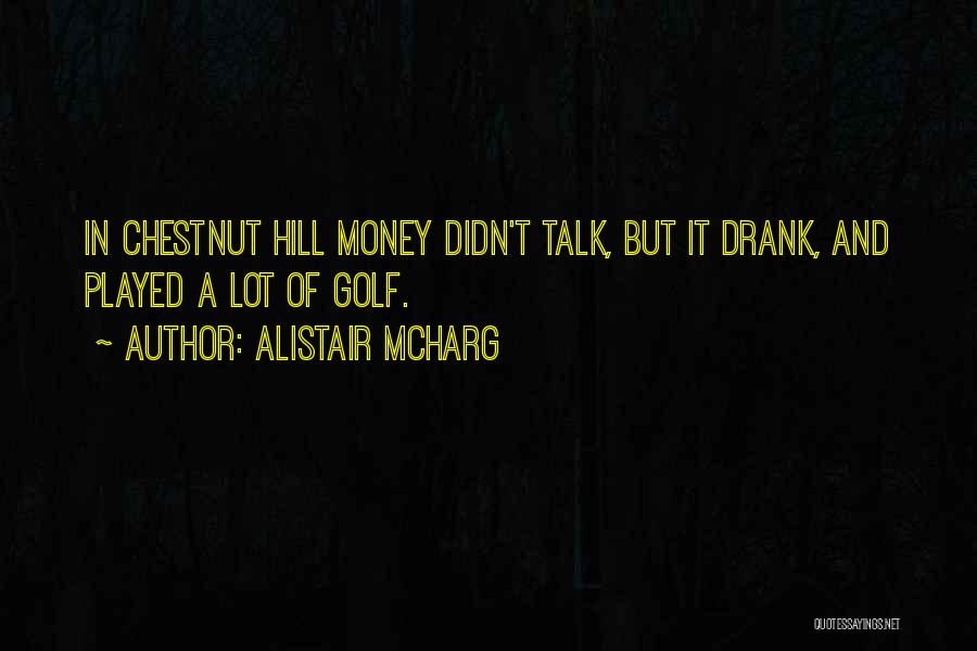 Alistair McHarg Quotes 1939852