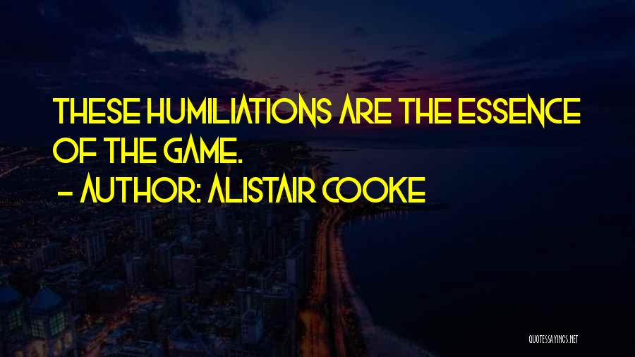 Alistair Quotes By Alistair Cooke