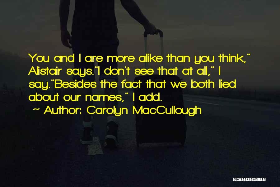 Alistair Quotes By Carolyn MacCullough