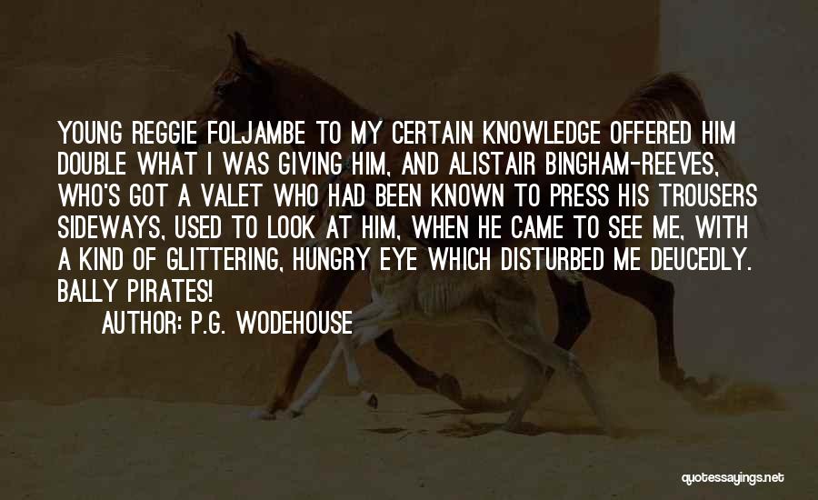 Alistair Quotes By P.G. Wodehouse