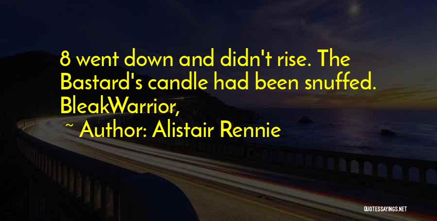 Alistair Rennie Quotes 1613648