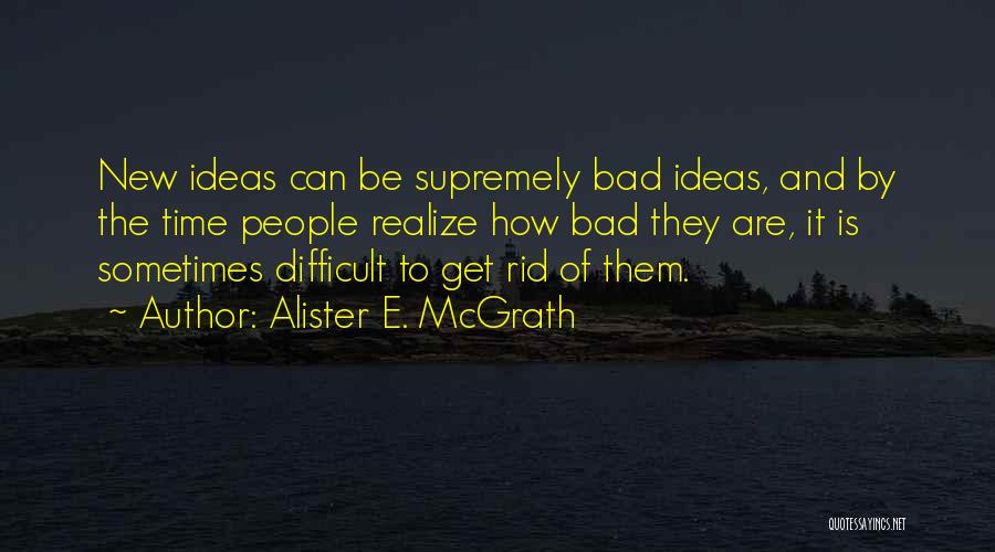 Alister E. McGrath Quotes 462311