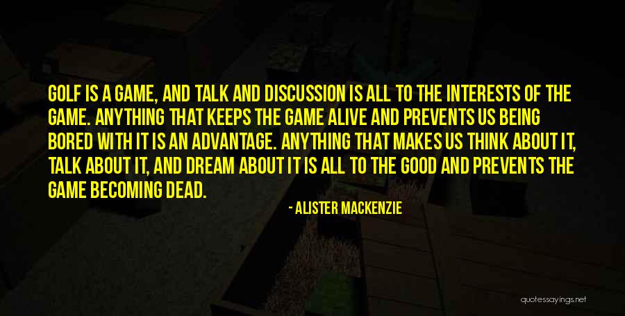 Alister MacKenzie Quotes 81849