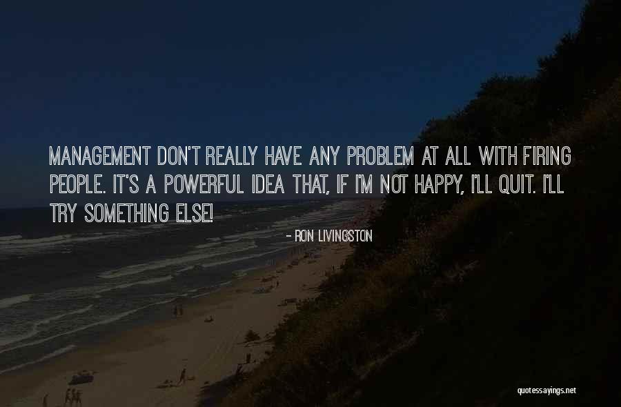 Alisters Quotes By Ron Livingston Alisters Quotes By Ron Livingston