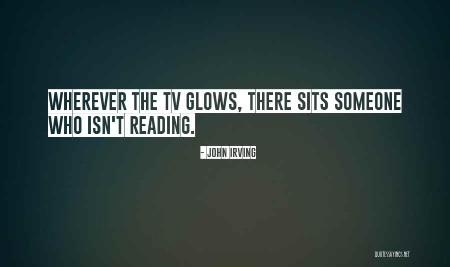 Aliteracy Quotes By John Irving