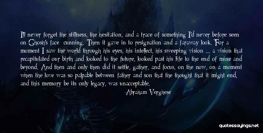Alithea And Fantasy Quotes By Abraham Verghese Alithea And Fantasy Quotes By Abraham Verghese