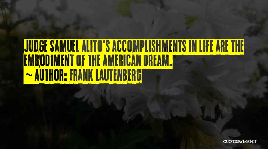 Alito Quotes By Frank Lautenberg