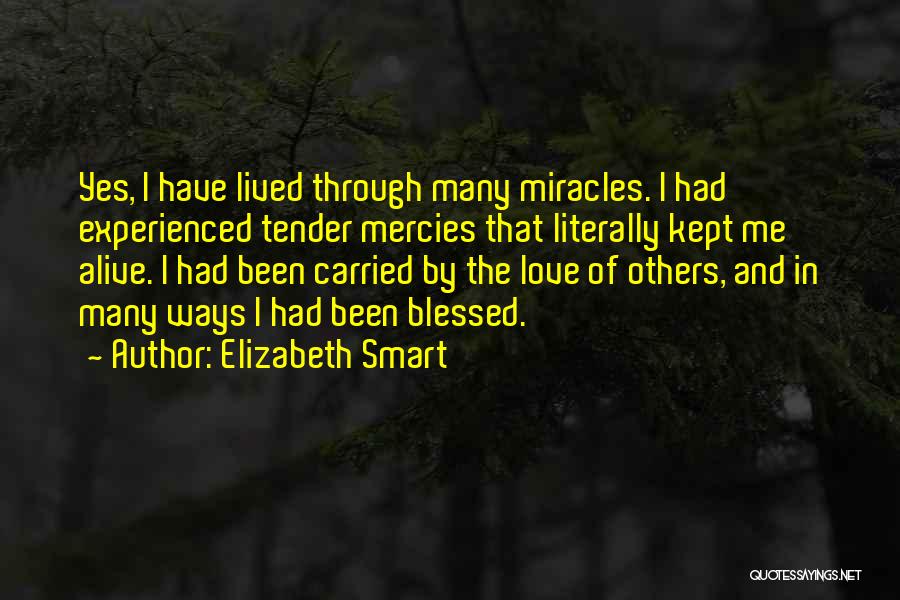 Alive And Blessed Quotes By Elizabeth Smart