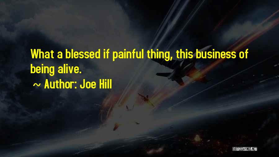 Alive And Blessed Quotes By Joe Hill