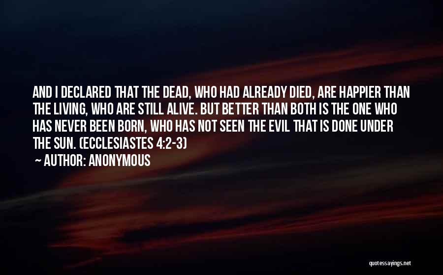 Alive And Dead Quotes By Anonymous