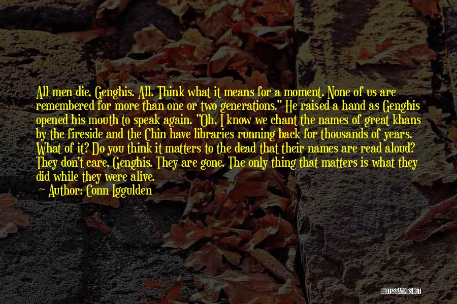 Alive And Dead Quotes By Conn Iggulden