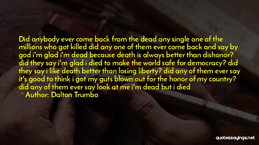 Alive And Dead Quotes By Dalton Trumbo