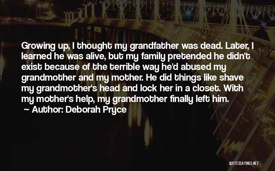Alive And Dead Quotes By Deborah Pryce