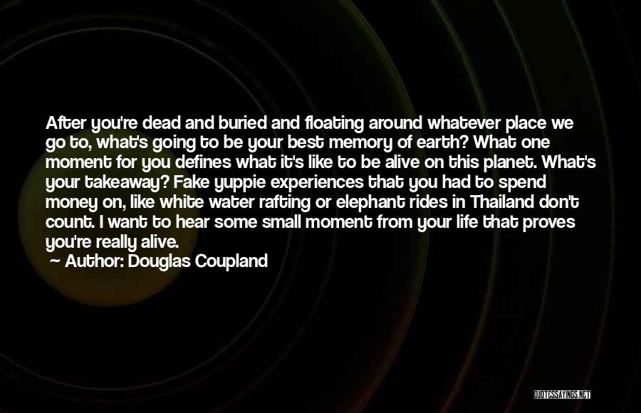 Alive And Dead Quotes By Douglas Coupland