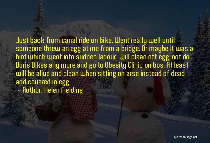 Alive And Dead Quotes By Helen Fielding