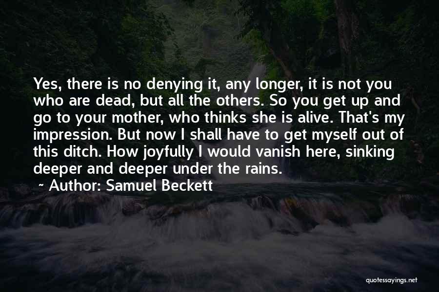 Alive And Dead Quotes By Samuel Beckett