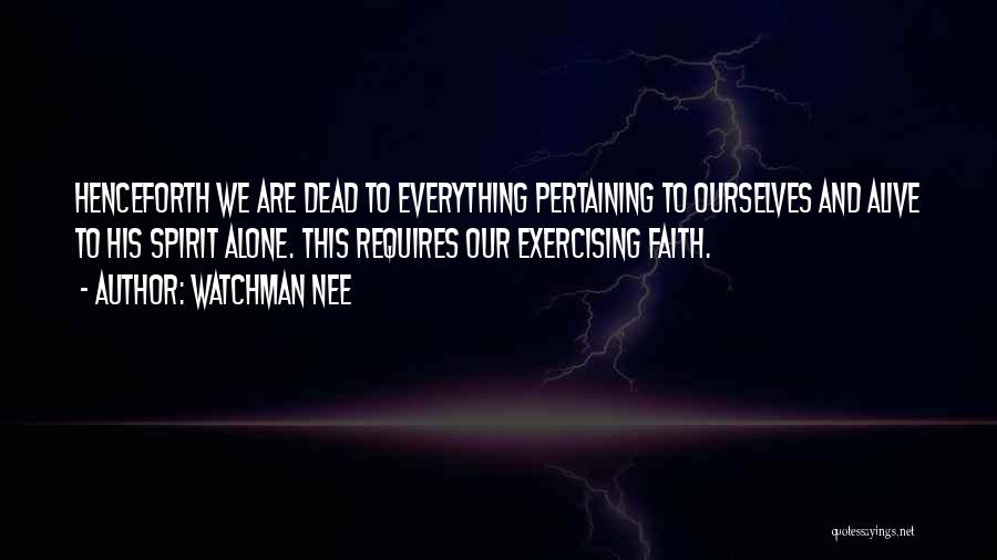 Alive And Dead Quotes By Watchman Nee