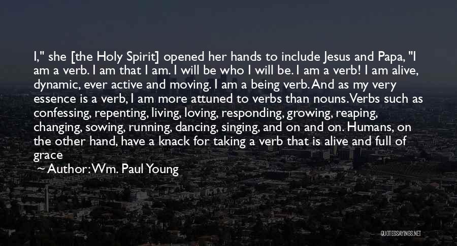 Alive And Dead Quotes By Wm. Paul Young