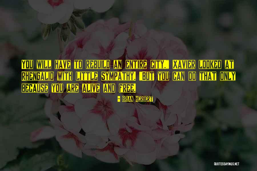 Alive And Free Quotes By Brian Herbert Alive And Free Quotes By Brian Herbert