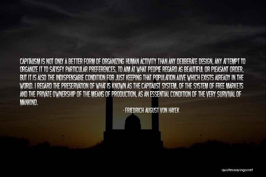 Alive And Free Quotes By Friedrich August Von Hayek Alive And Free Quotes By Friedrich August Von Hayek