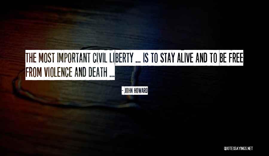 Alive And Free Quotes By John Howard Alive And Free Quotes By John Howard
