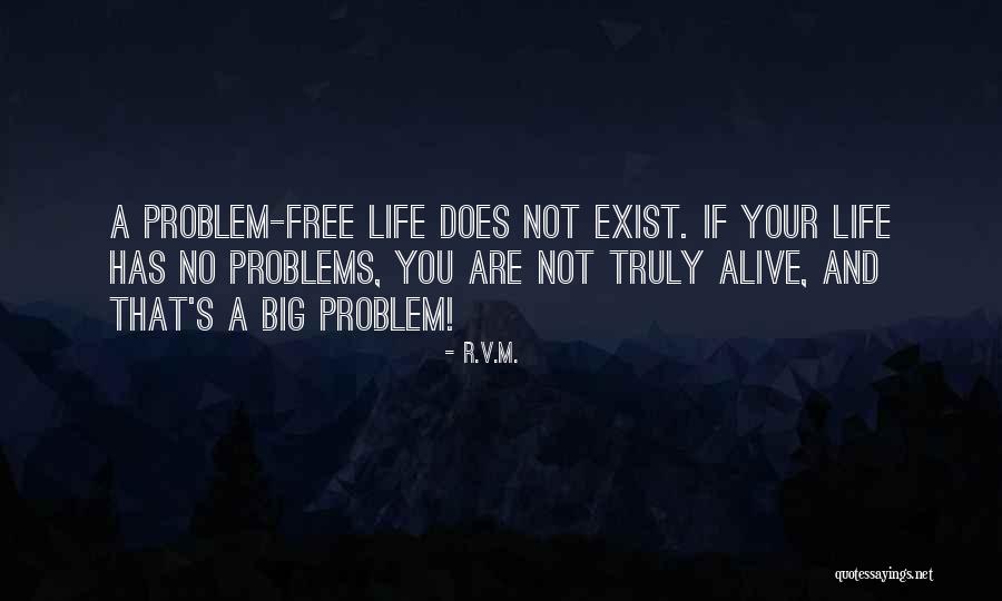 Alive And Free Quotes By R.v.m. Alive And Free Quotes By R.v.m.