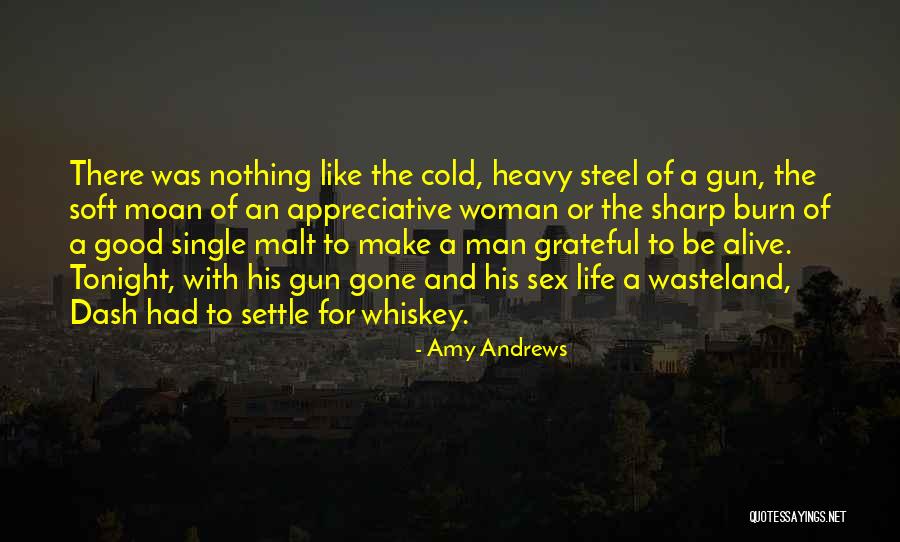 Alive And Grateful Quotes By Amy Andrews Alive And Grateful Quotes By Amy Andrews