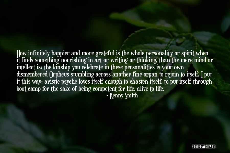 Alive And Grateful Quotes By Kenny Smith Alive And Grateful Quotes By Kenny Smith
