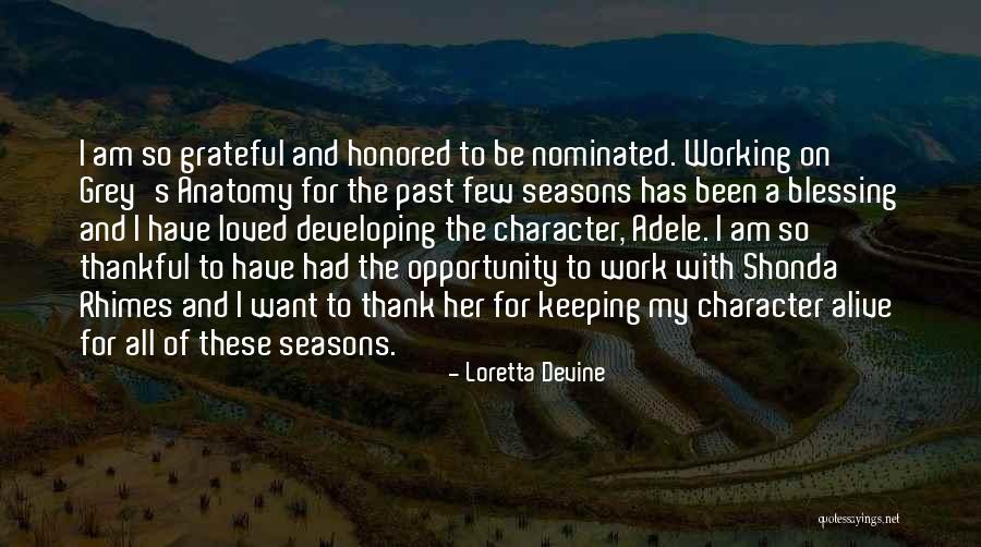 Alive And Grateful Quotes By Loretta Devine Alive And Grateful Quotes By Loretta Devine