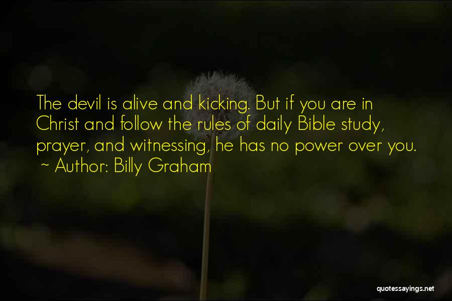 Alive And Kicking Quotes By Billy Graham