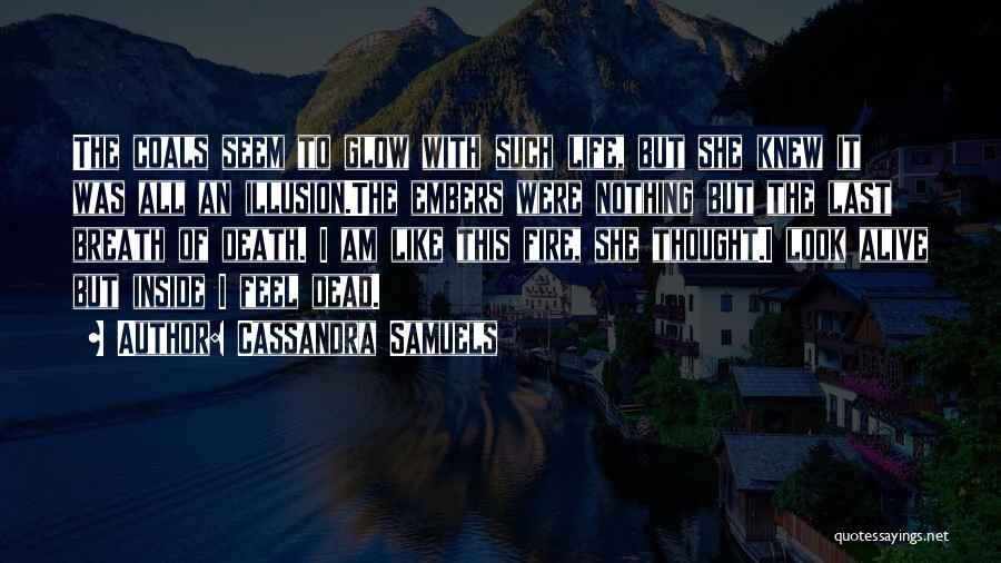 Alive But Dead Inside Quotes By Cassandra Samuels