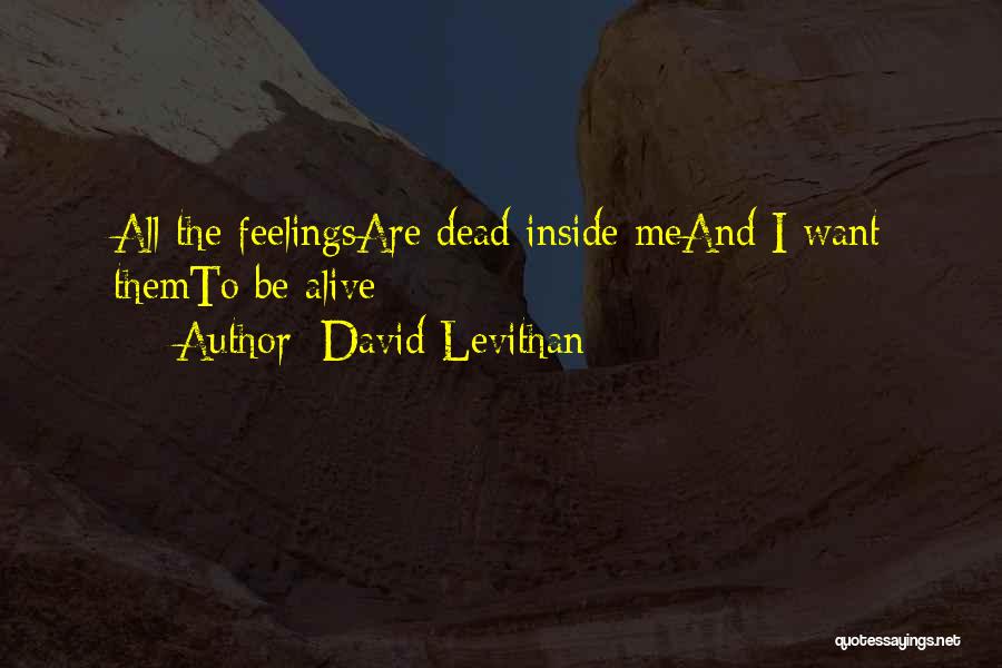 Alive But Dead Inside Quotes By David Levithan