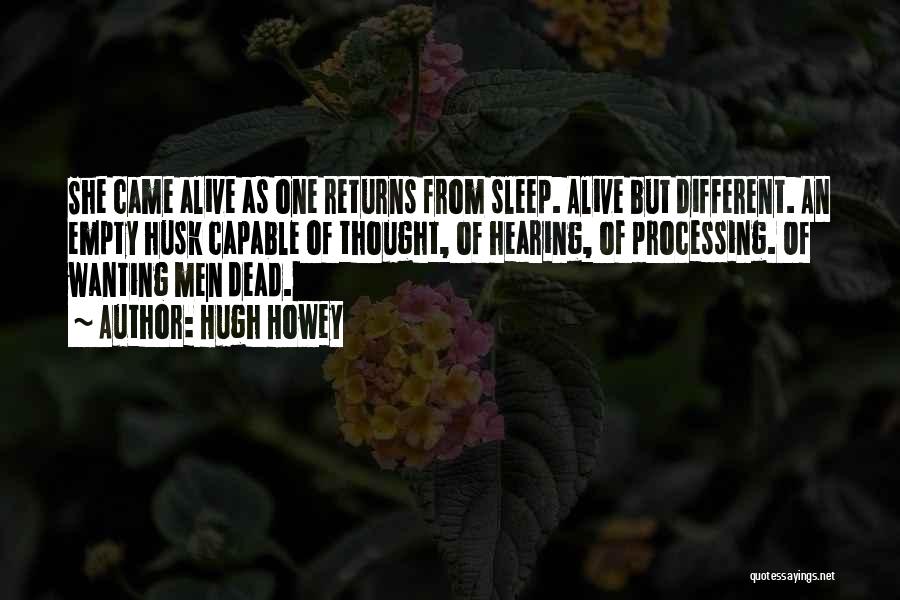 Alive But Dead Quotes By Hugh Howey