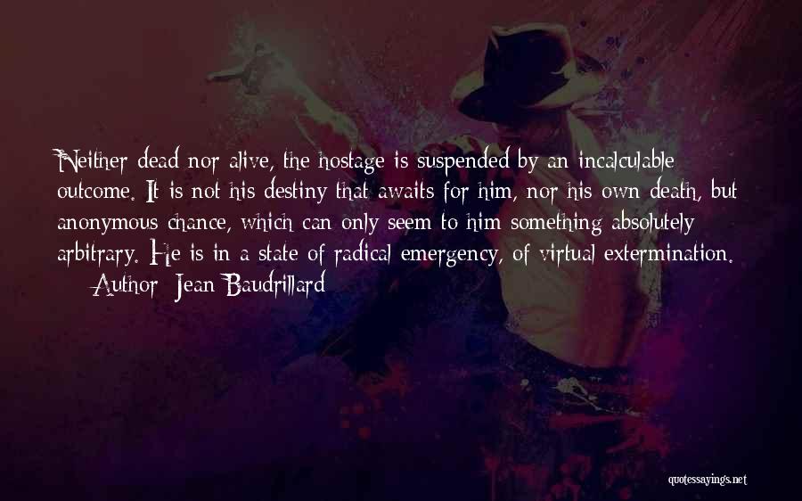 Alive But Dead Quotes By Jean Baudrillard