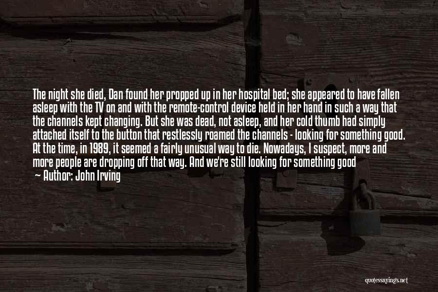 Alive But Dead Quotes By John Irving