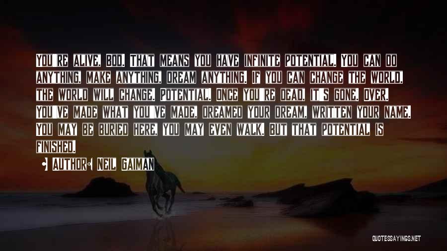 Alive But Dead Quotes By Neil Gaiman