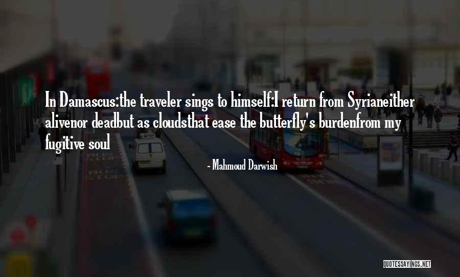 Alive Butterfly Quotes By Mahmoud Darwish Alive Butterfly Quotes By Mahmoud Darwish