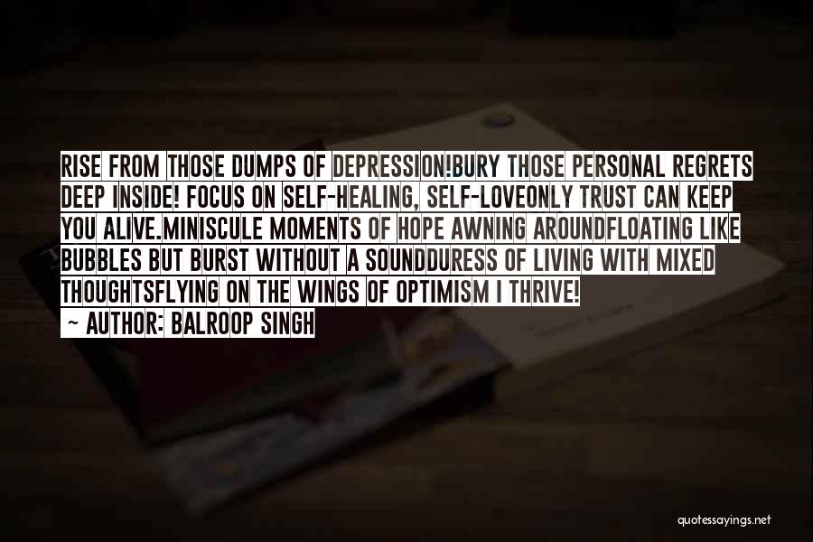 Alive Inside Quotes By Balroop Singh