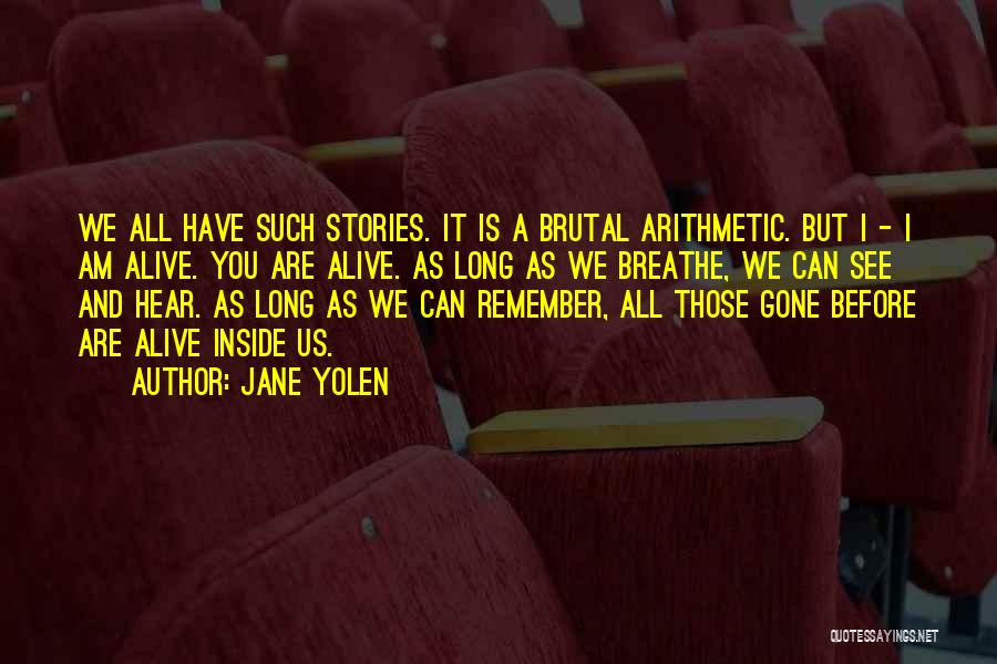 Alive Inside Quotes By Jane Yolen