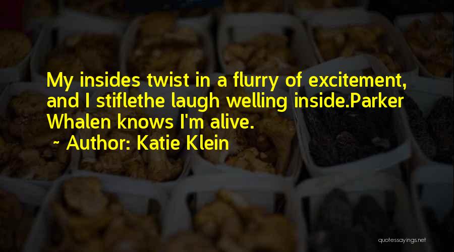 Alive Inside Quotes By Katie Klein