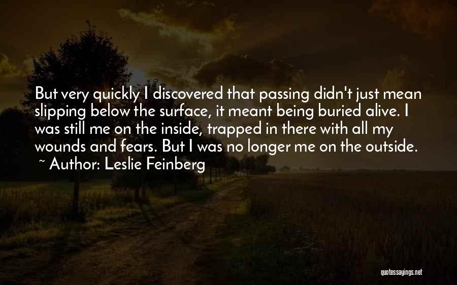 Alive Inside Quotes By Leslie Feinberg