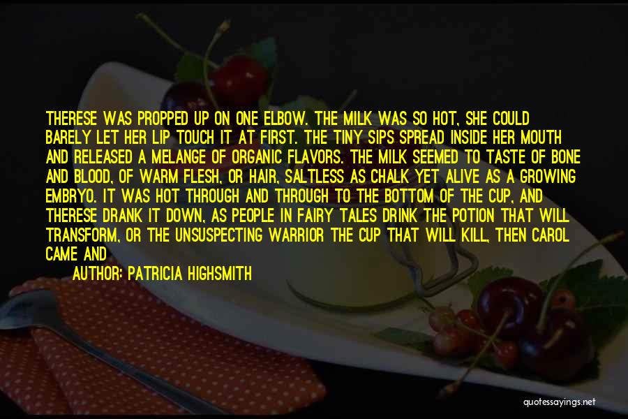 Alive Inside Quotes By Patricia Highsmith