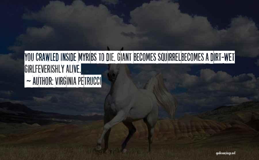 Alive Inside Quotes By Virginia Petrucci