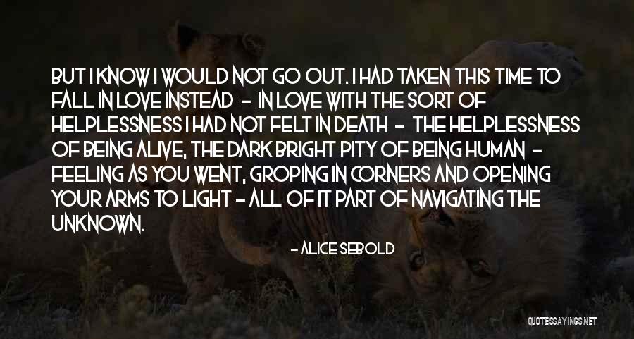 Alive Not Alive Sort Quotes By Alice Sebold Alive Not Alive Sort Quotes By Alice Sebold